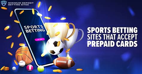 betting sites that accept prepaid cards|Betting sites that accept Prepaid Cards .